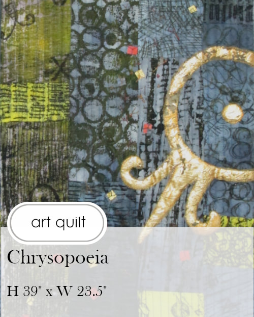 Chrysopoeia  Art Quilt by Claire Passmore