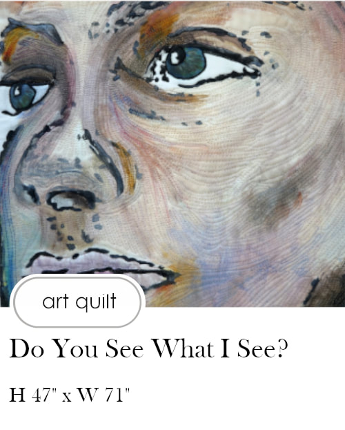 Do You See What I See?  Art Quilt by Claire Passmore