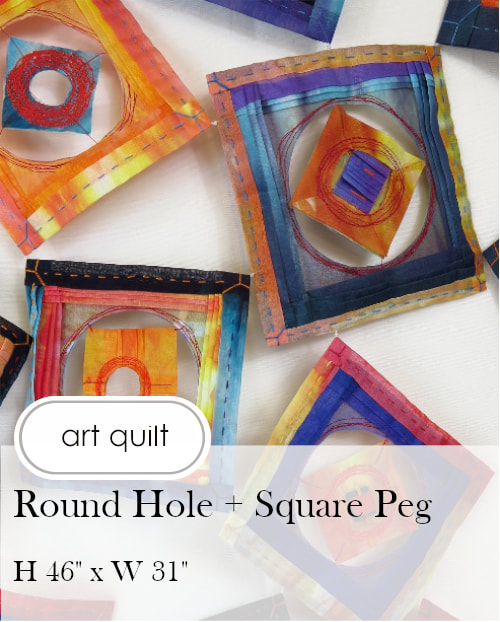 Round Hole + Square peg = Space to Grow art quilt by Claire Passmore